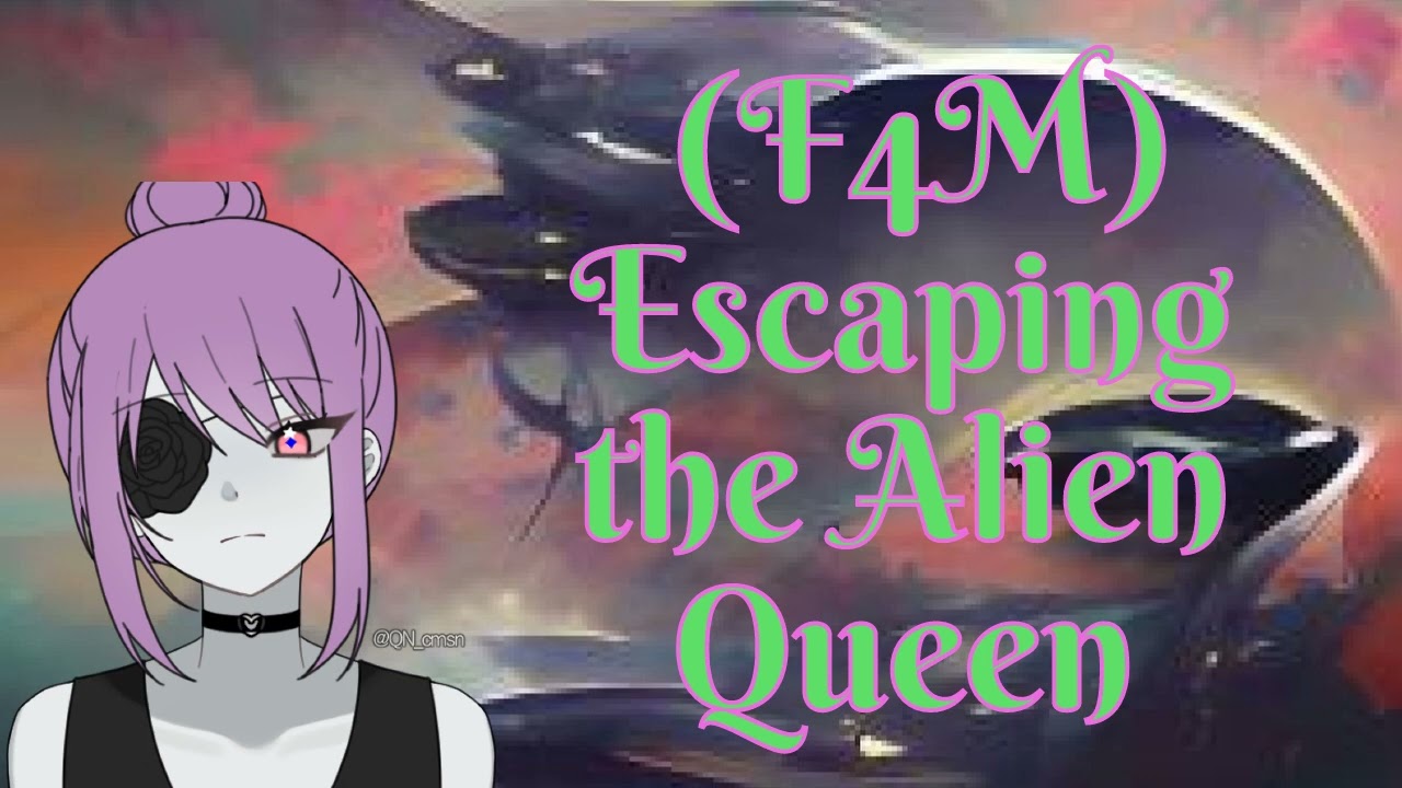 (F4M) Escaping the Alien Queen Audio RP (Sci-fi) (Yandere) (Human Listener)
