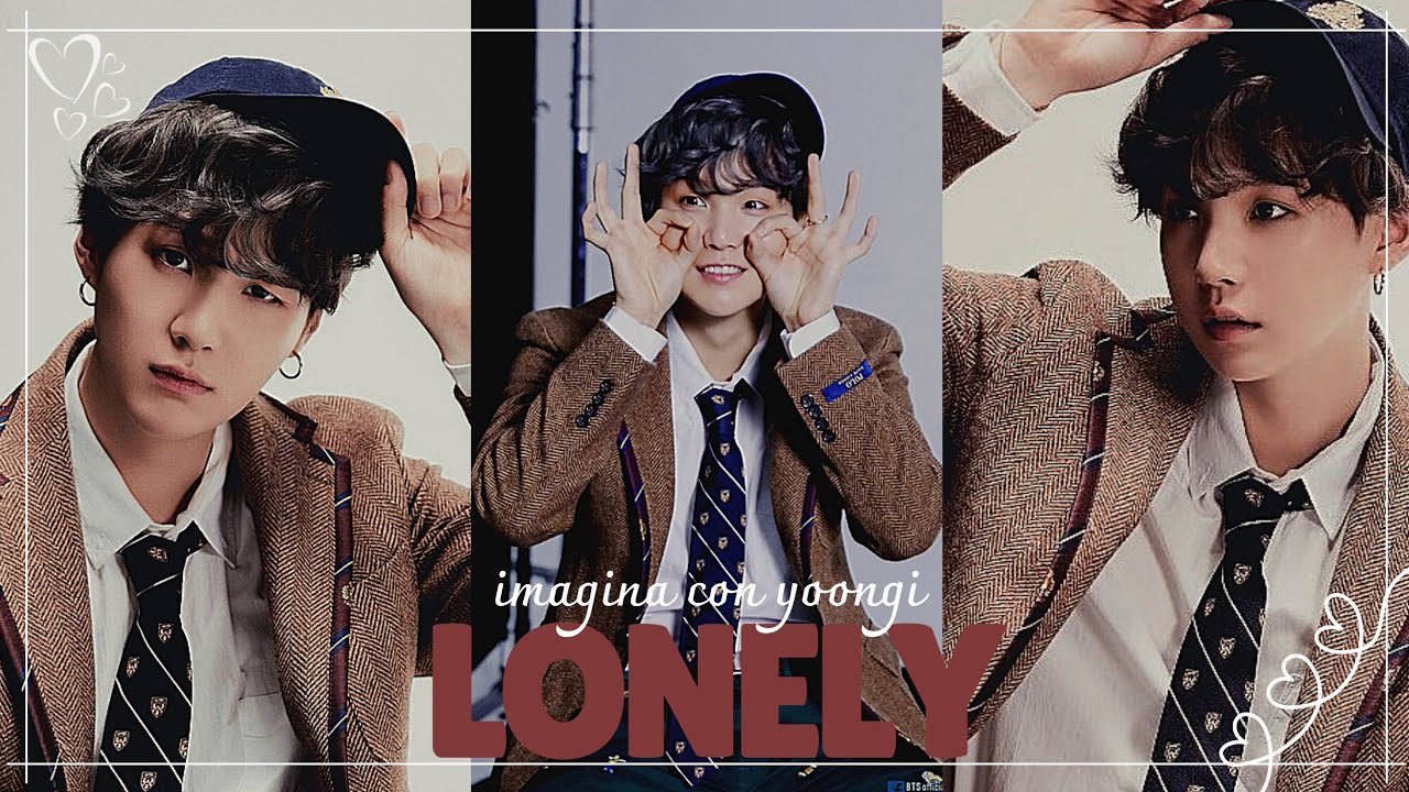 Imagina con Yoongi | Cap 1 | Lonely💚