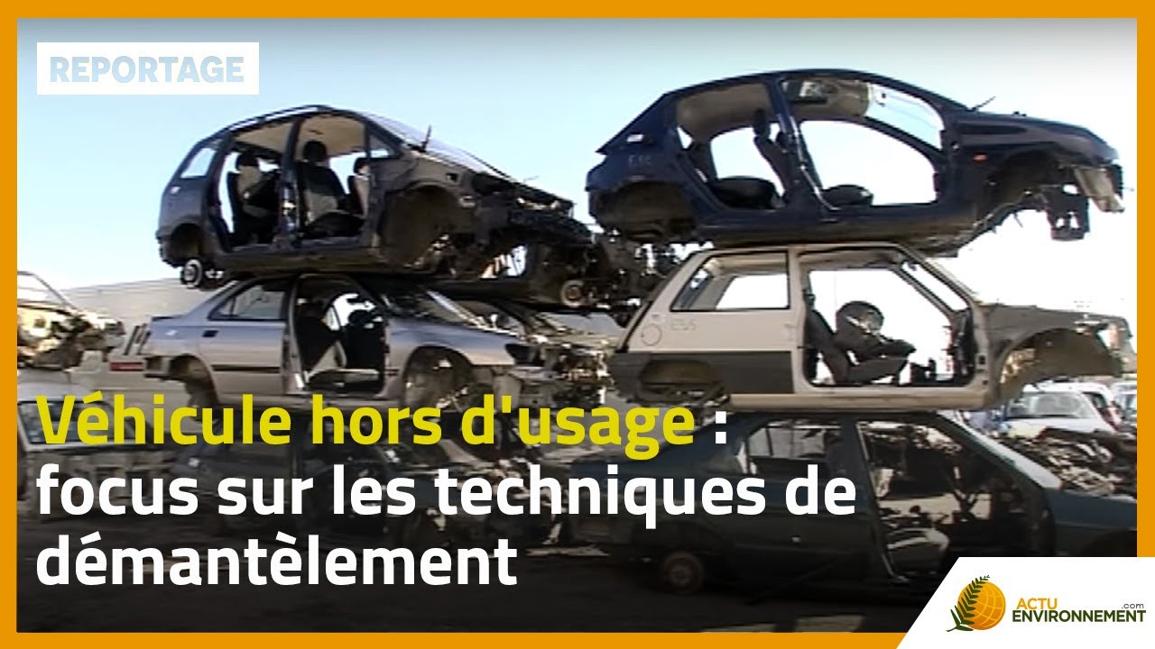 Véhicule hors d'usage : focus sur les techniques de démantèlement