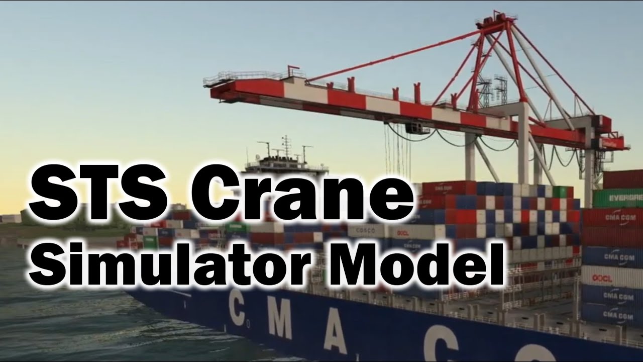 Ship-To-Shore Crane (STS crane) Simulator Model 2021