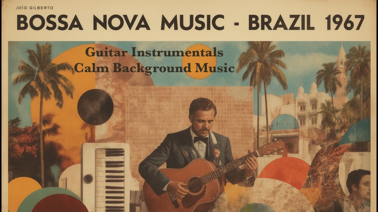Smooth Brazilian Guitar Jazz Instrumentals &ndash; Retro 1960s Bossa Nova for Focus & Work | Rio Gilberto