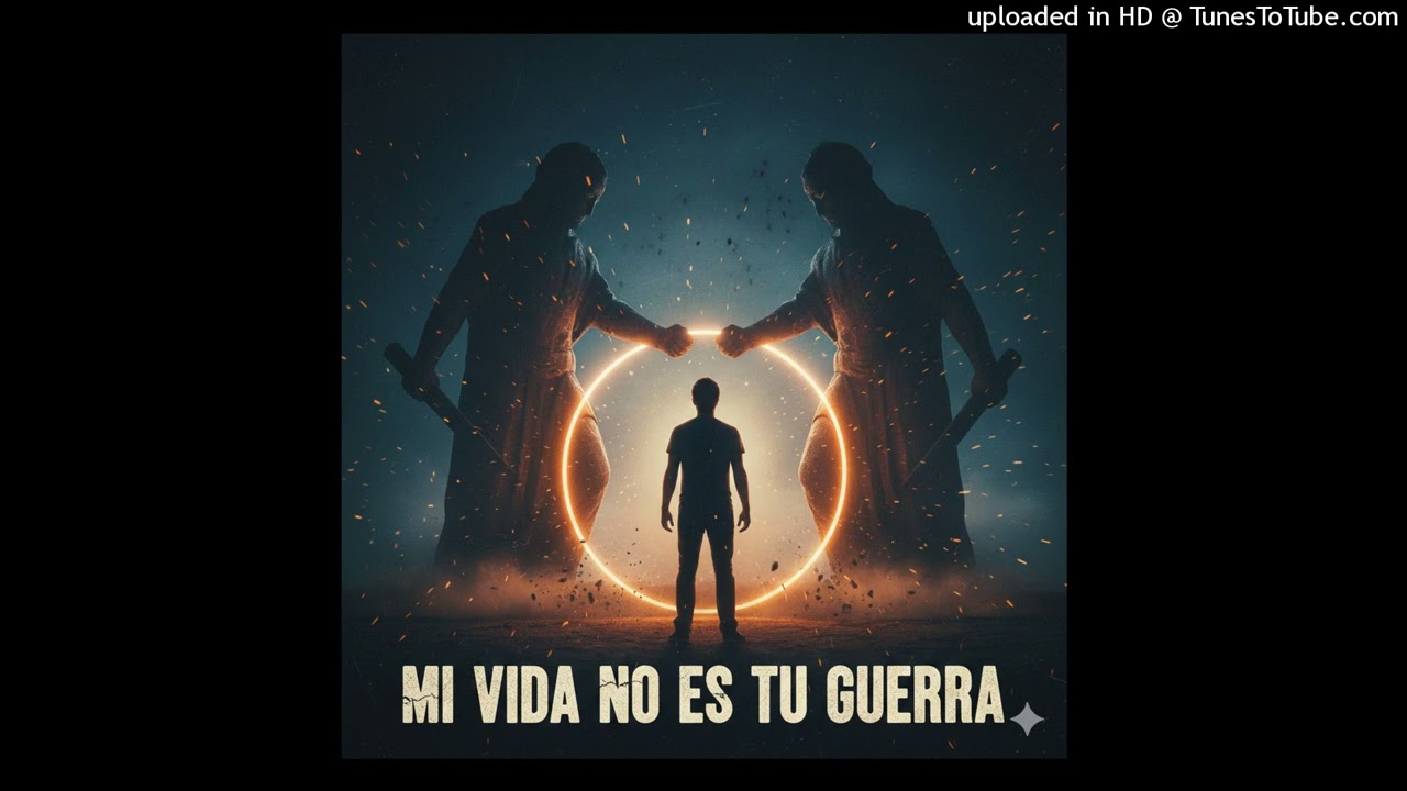 Mi Vida No Es Tu Guerra