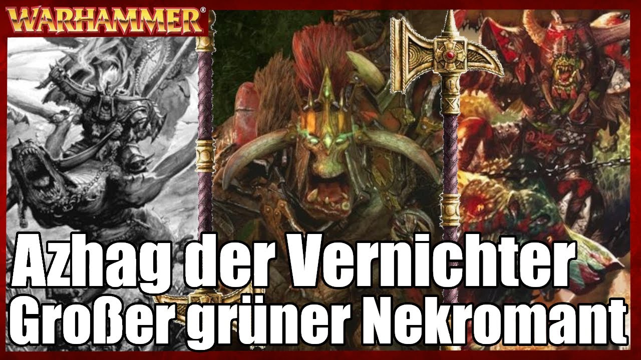 Der große grüne Nekromant - Azhag der Vernichter | Warhammer Lore