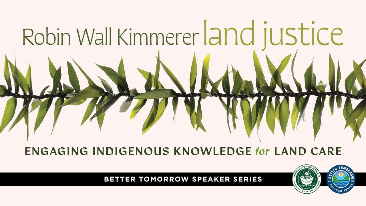Robin Kimmerer: Land Justice