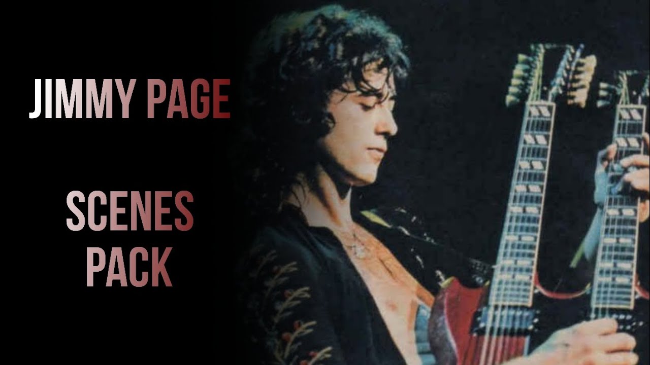 Jimmy Page scenes pack | Led Zeppelin