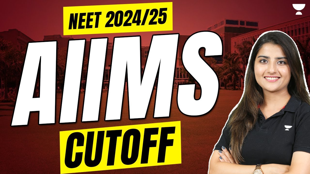 AIIMS Cut Off | NEET 2024/25 | Seep Pahuja