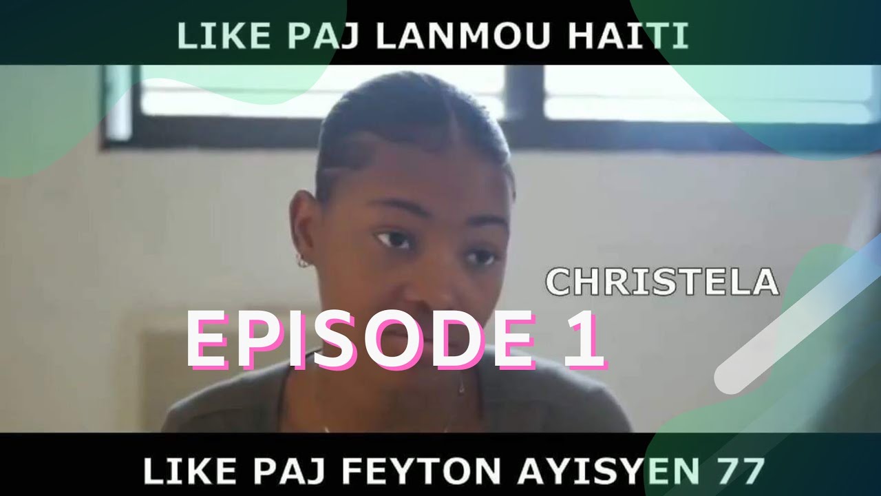 CHRISTELA - Episode 1 | Fedna - Christoo - Bicha - Djemsly - Martine moise #lanmouhaiti #Christela