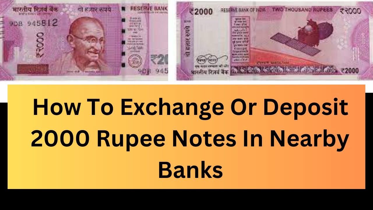 how to exchange or deposit  2000 rupee notes in nearby bank | Rbi latest update