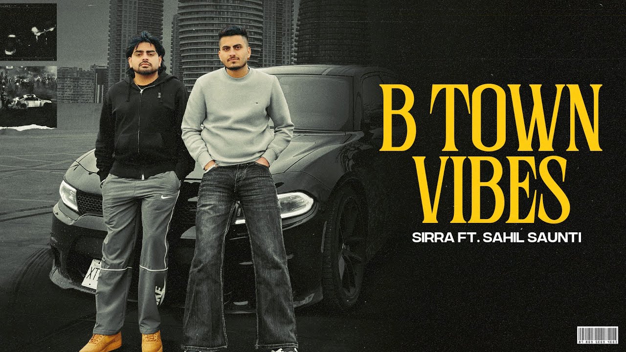 B Town Vibes (Official Visualizer) | Sirra Ft. Sahil Saunti | Latest Punjabi Song 2026