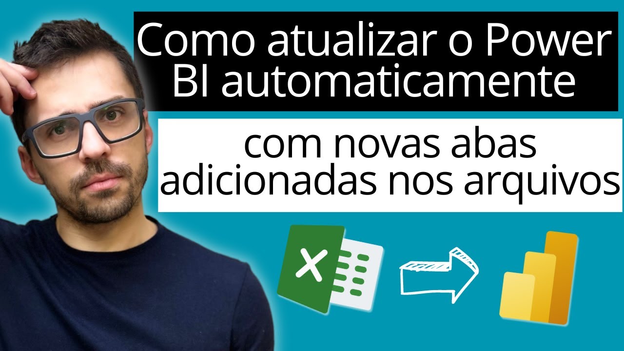 Como atualizar o Power BI automaticamente quando novas planilhas são adicionadas