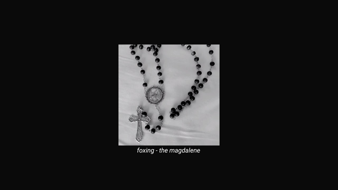 foxing - the magdalene (slowed + reverb)