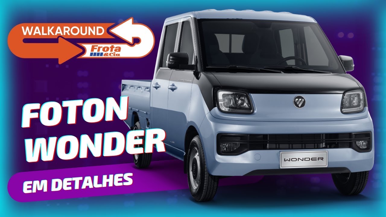 Novo Foton Wonder | Walkaround Frota&Cia