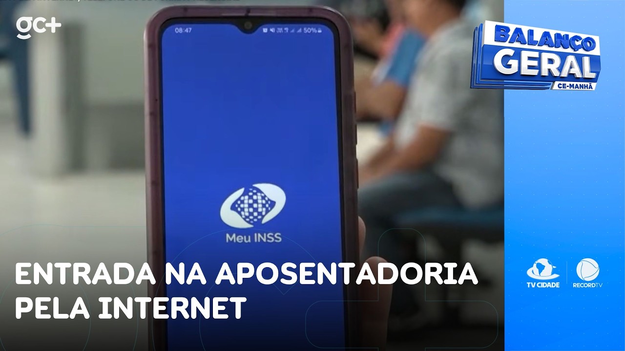 Como dar entrada na aposentadoria pela internet ou de forma presencial | Balanço Geral CE Manhã