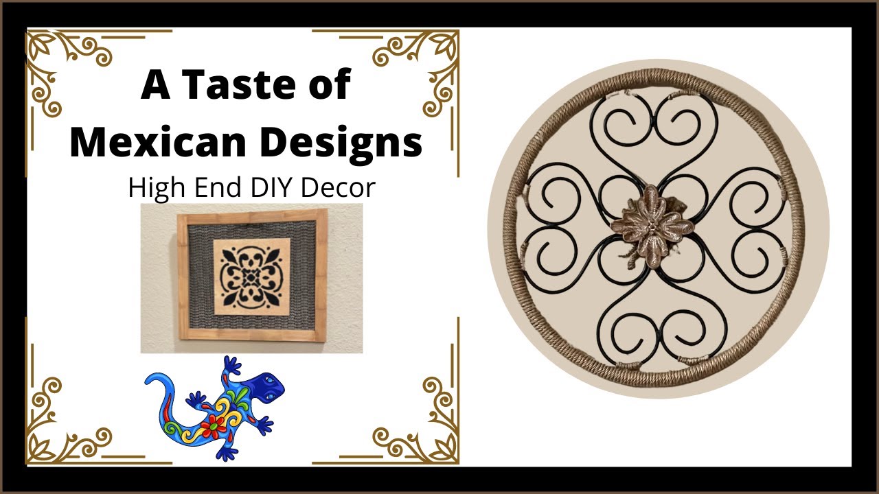 A Taste of Mexican Design High End DIY Decor