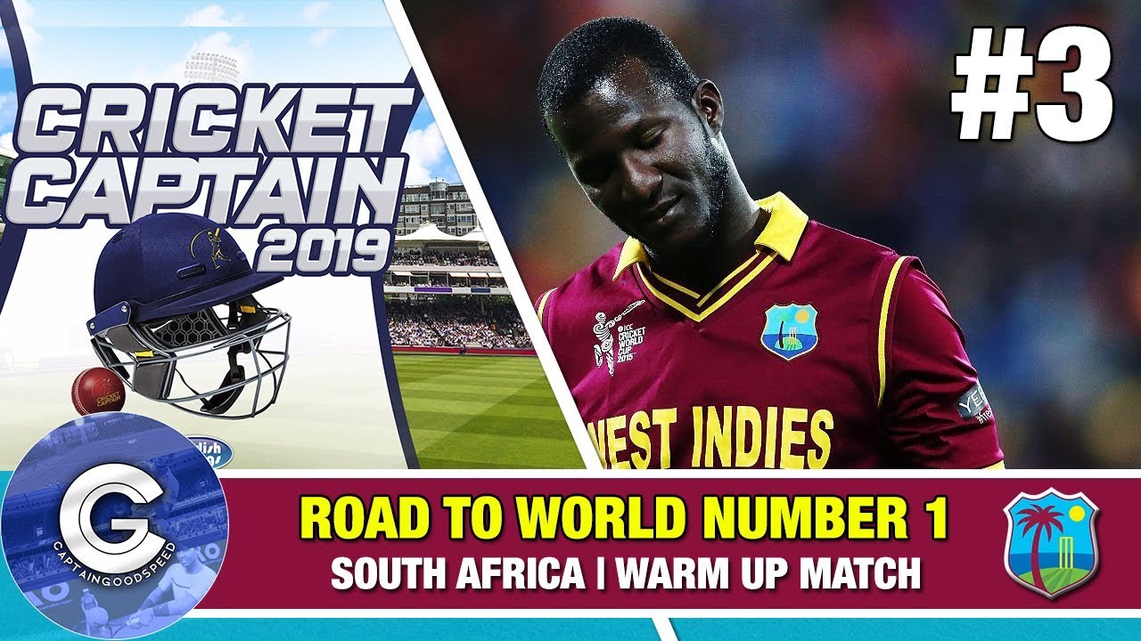 Cricket Captain 2019 | Road to Number 1 (West Indies) #3 | WARM UP MATCH!