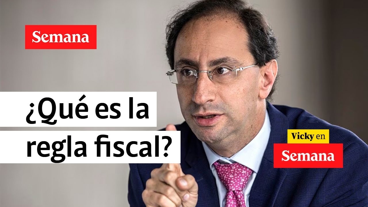&iquest;Qu&eacute; es la regla fiscal? El exministro Jos&eacute; Manuel Restrepo lo explic&oacute; en SEMANA | Vicky en semana