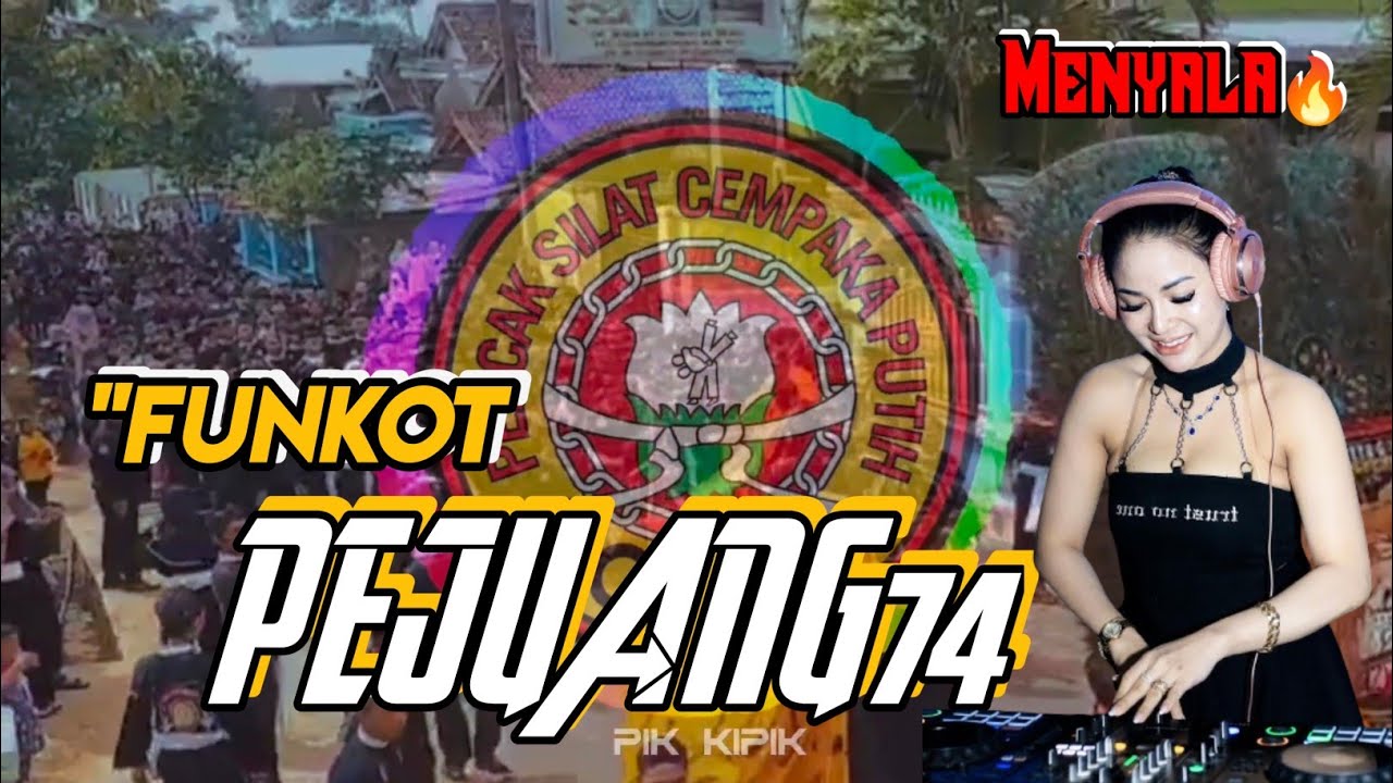 FUNKOT PEJUANG 74🔥||DJ NONA SHANIA-PIK KIPIK OFFICIAL