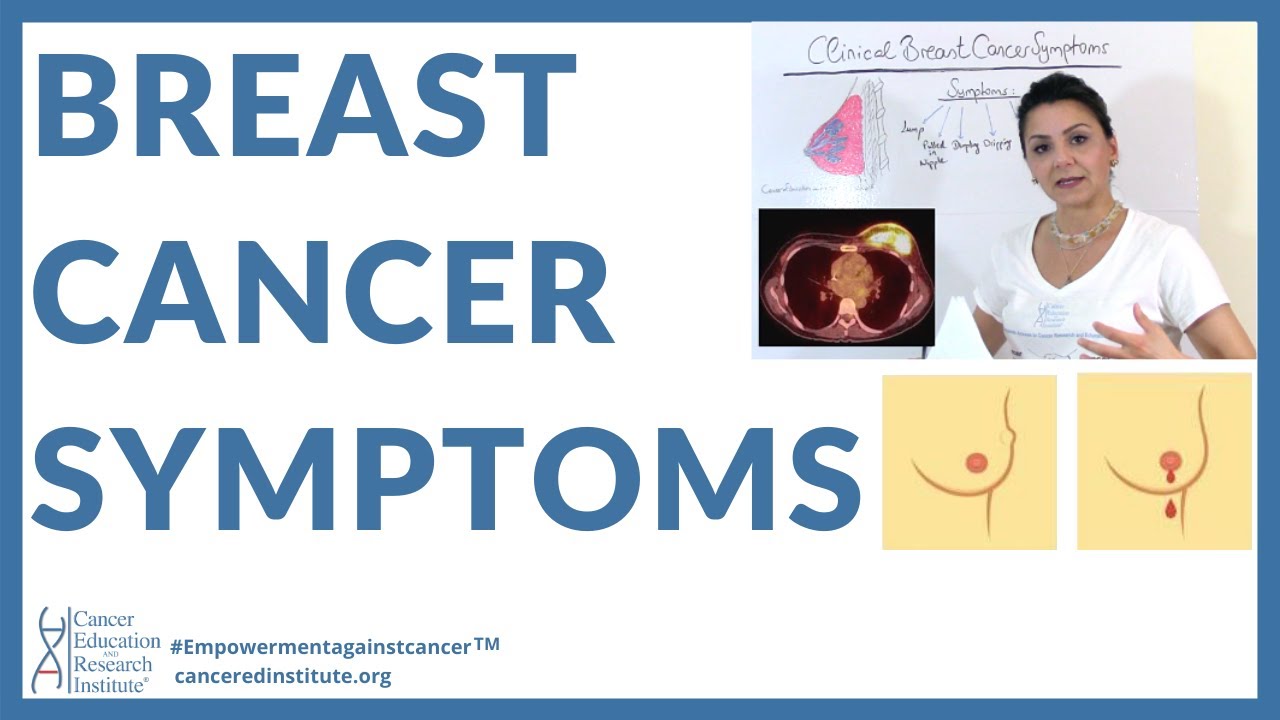 WHAT ARE BREAST CANCER SYMPTOMS? WHAT DO YOU NEED TO LOOK FOR DURING BREAST SELF-EXAMINATION?
