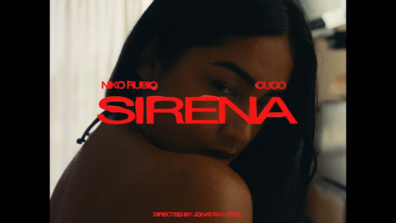 Niko Rubio - Sirena feat. Cuco [Official Music Video]