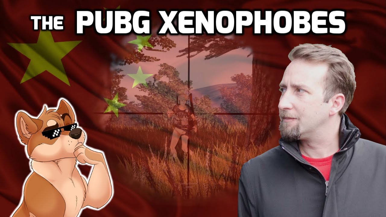 PUBG Players are Xenophobes
