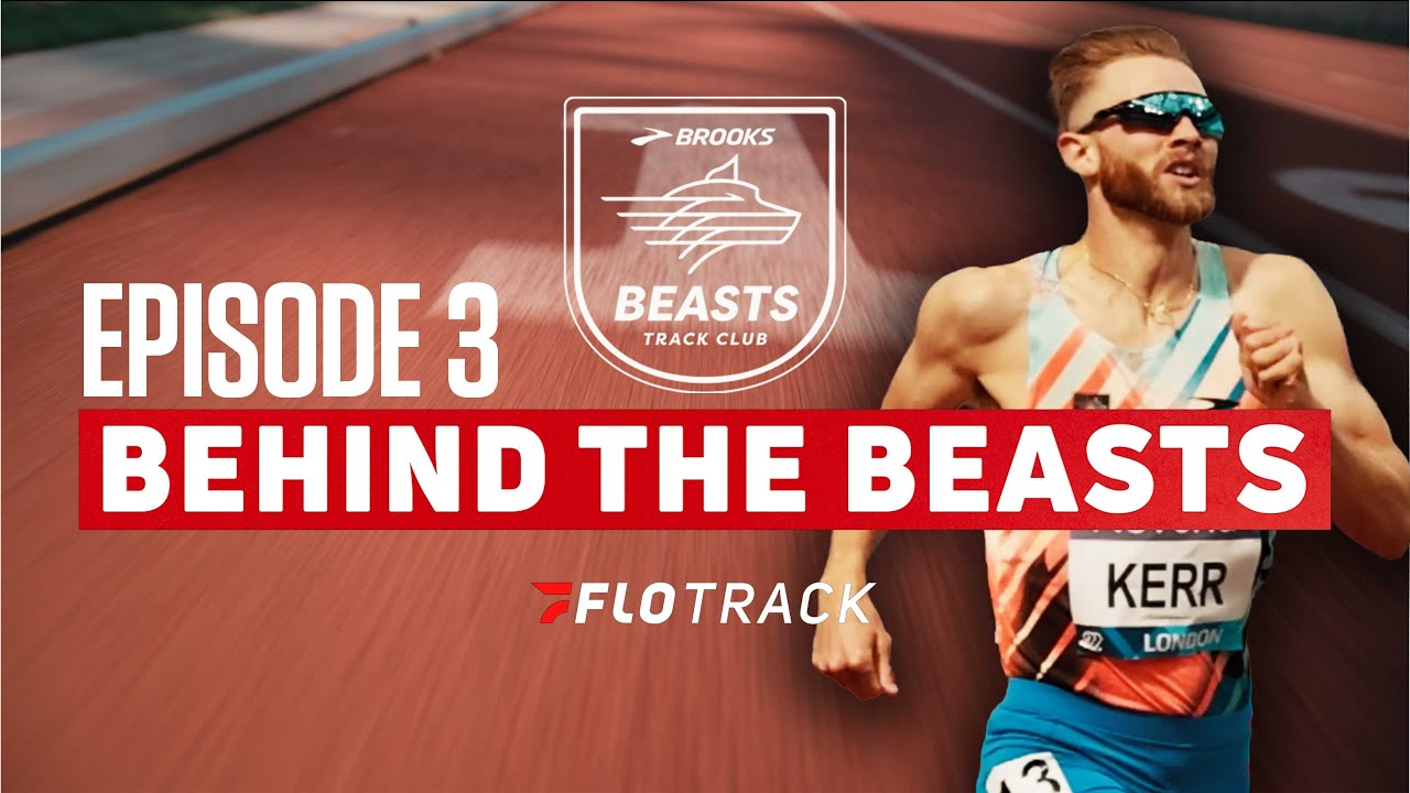 JOSH KERR PREPARES FOR 1500M WORLD CHAMPIONSHIP DEFENSE | BEHIND THE BEASTS EPISODE 3