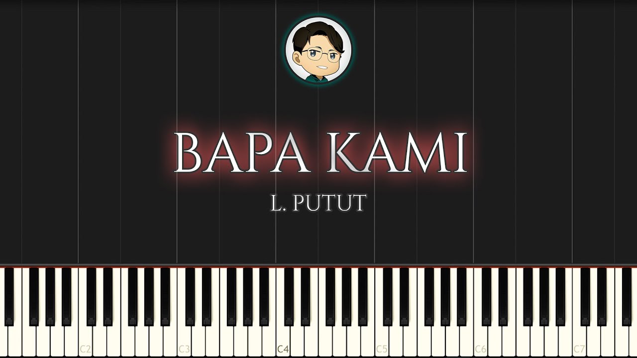 BAPA KAMI (PUTUT) - TUTORIAL PIANO + CHORD