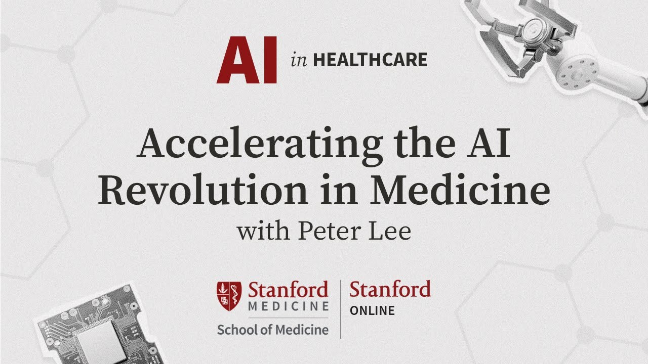 AI in Healthcare Series: Accelerating the AI Revolution in Medicine, with Peter Lee, Microsoft