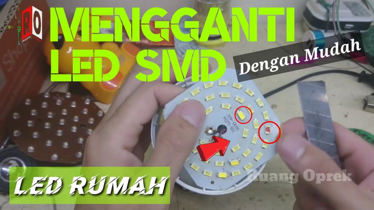 Cara Memasang Led SMD Di Pcb-Mengganti Led Smd