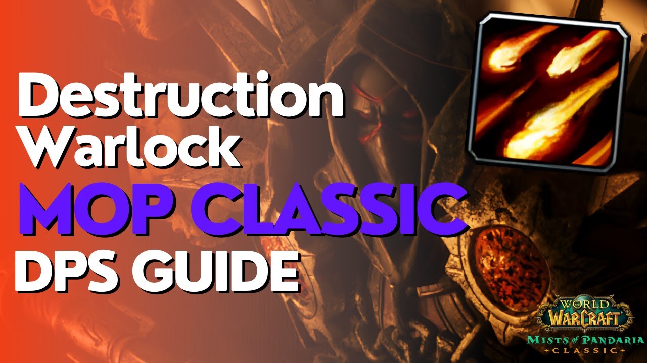 Destruction Warlock Complete DPS Guide | MoP Classic