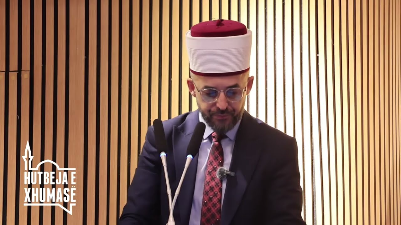 Hutbe: DINJITETI SI TIPAR I BESIMTARIT - Hoxhë Rashit Zylfiu