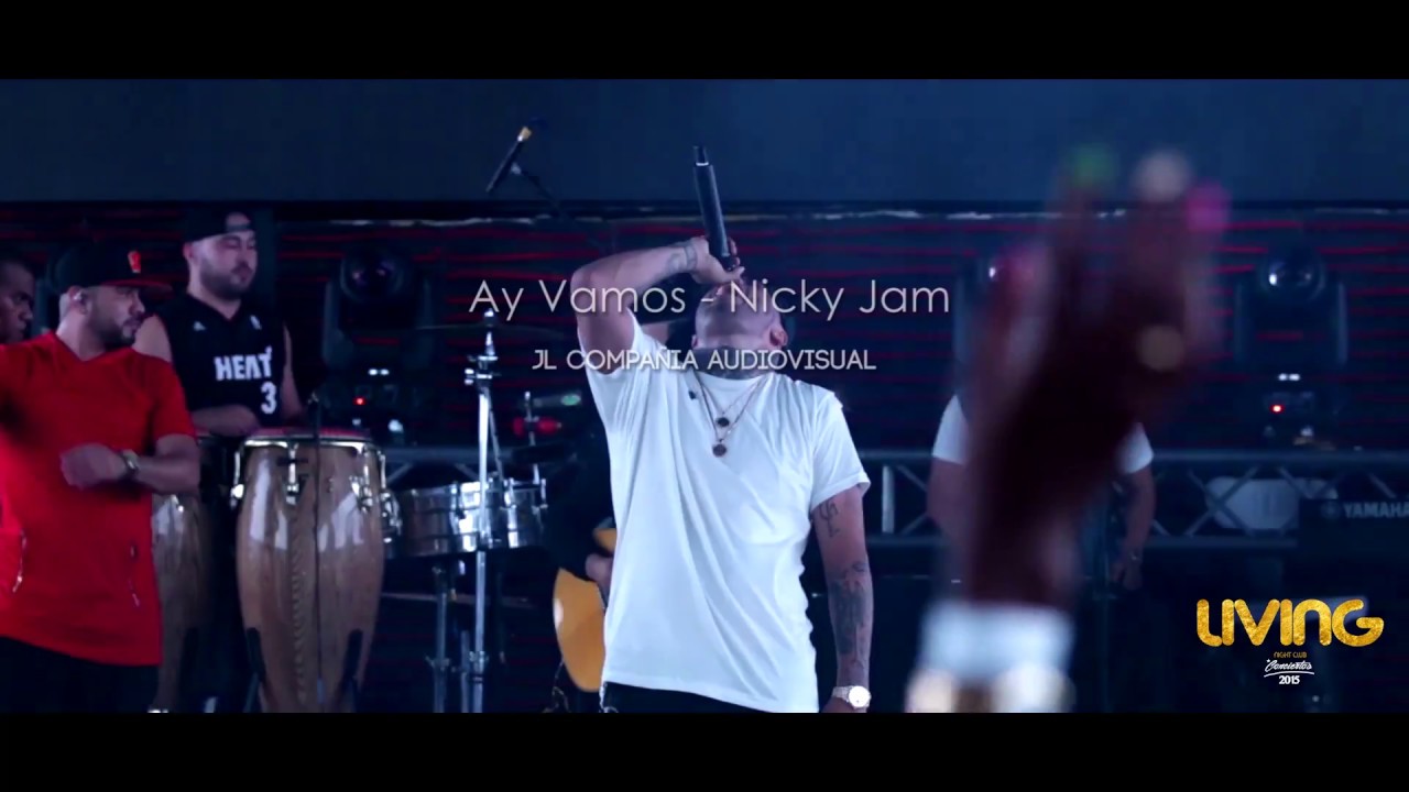 Ay vamos -  nicky jam en vivo