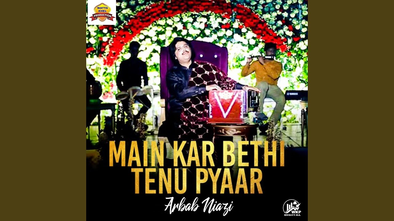 Main Kar Baithi Tenu Pyar