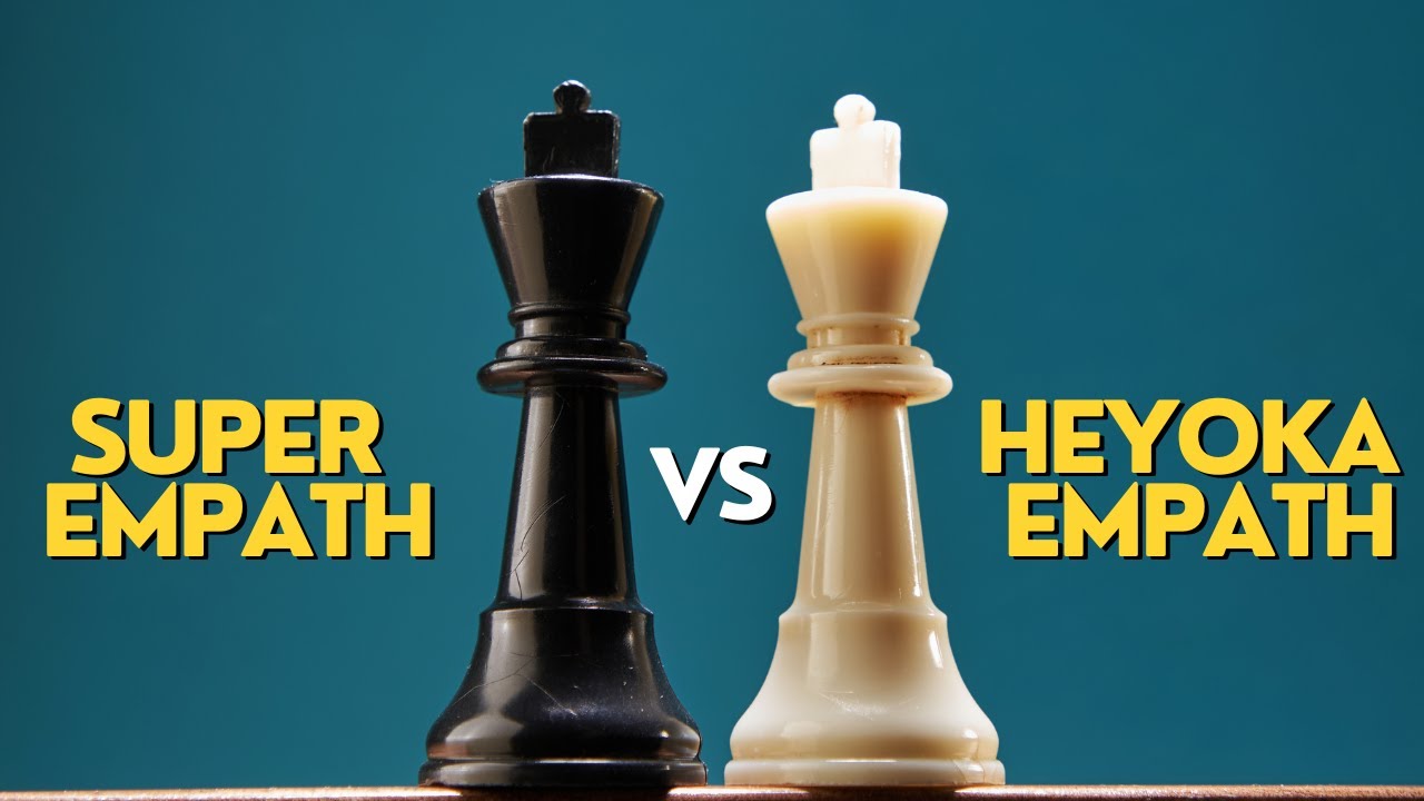 SUPER EMPATH VS HEYOKA EMPATH