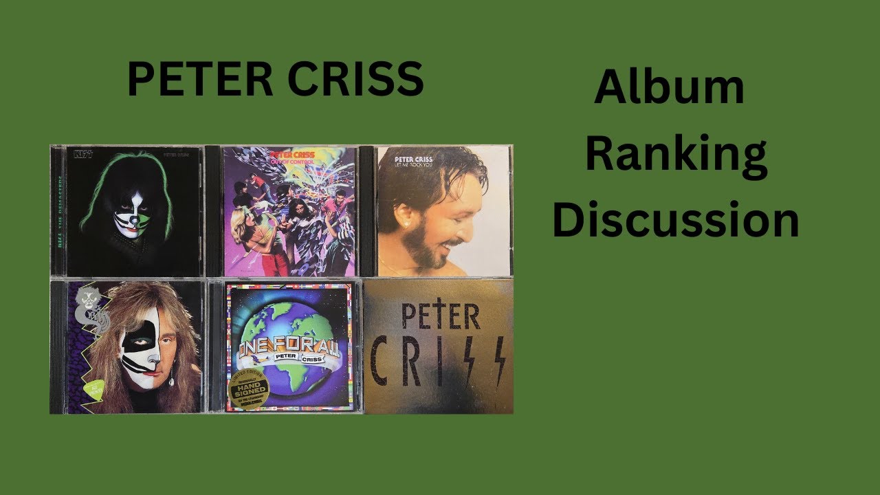 Ranking the Peter Criss Albums (from his 1978 KISS solo album through 2025's self-titled album)