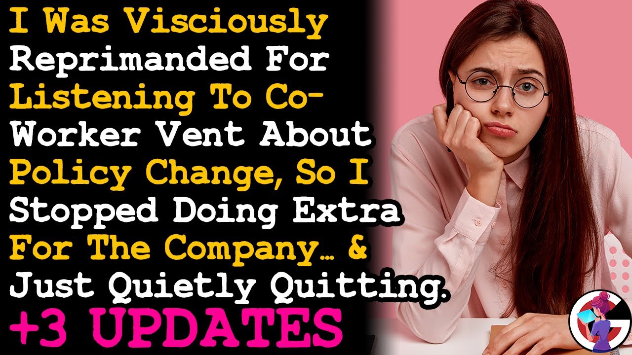 UPDATE Quiet Quitting After Boss Retaliated After I Listened To Coworker Vent About Policy. AITA