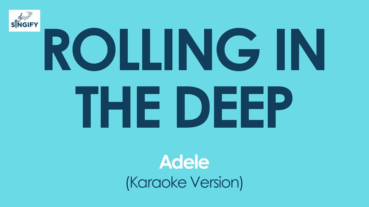 ROLLING IN THE DEEP - Adele (Karaoke Version)