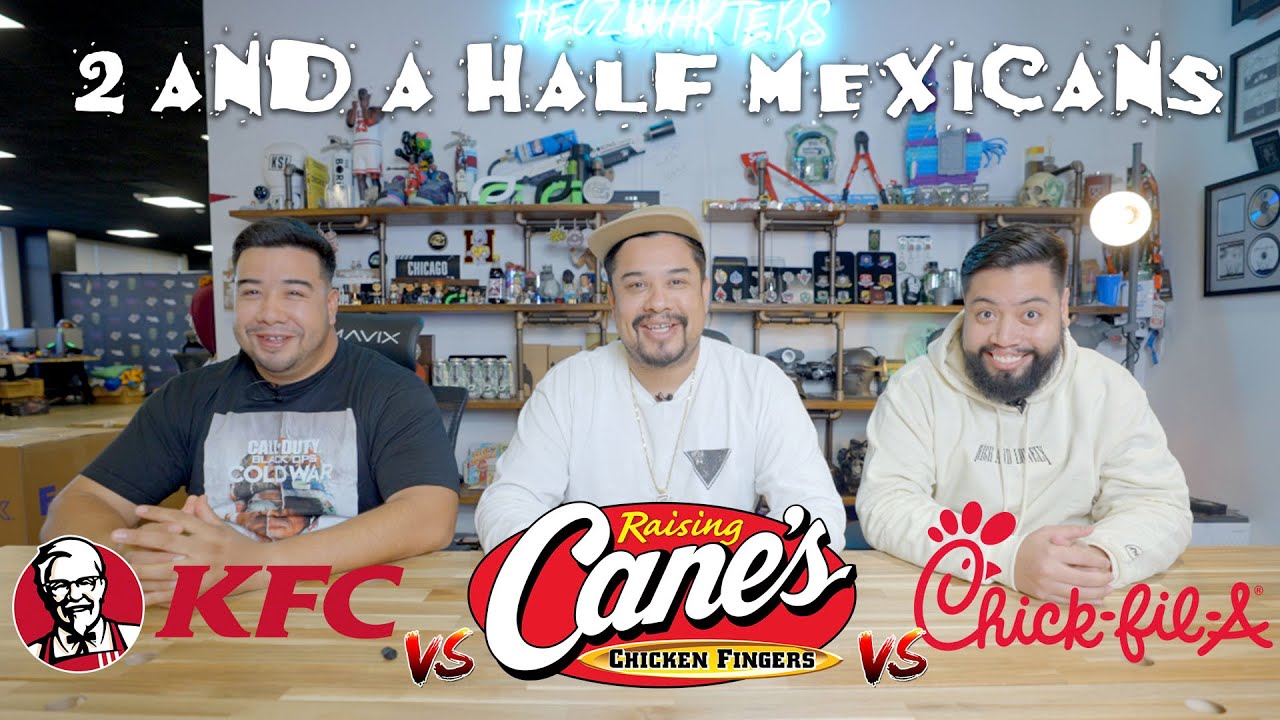2 AND A HALF MEXICANS TRY FAST FOOD CHICKEN