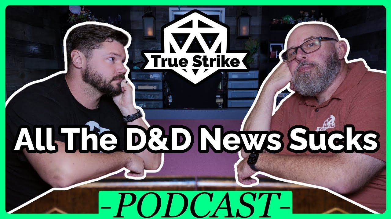 Чем занимался WOTC в последнее время? — Обзор новостей D&D | Подкаст True Strike №143