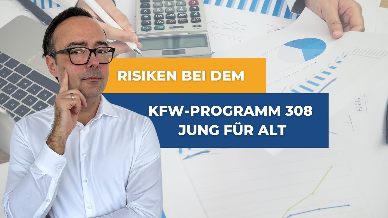 Risiken des KfW-Kreditprogramms 308 Jung für Alt – Worauf du achten musst! 🏠