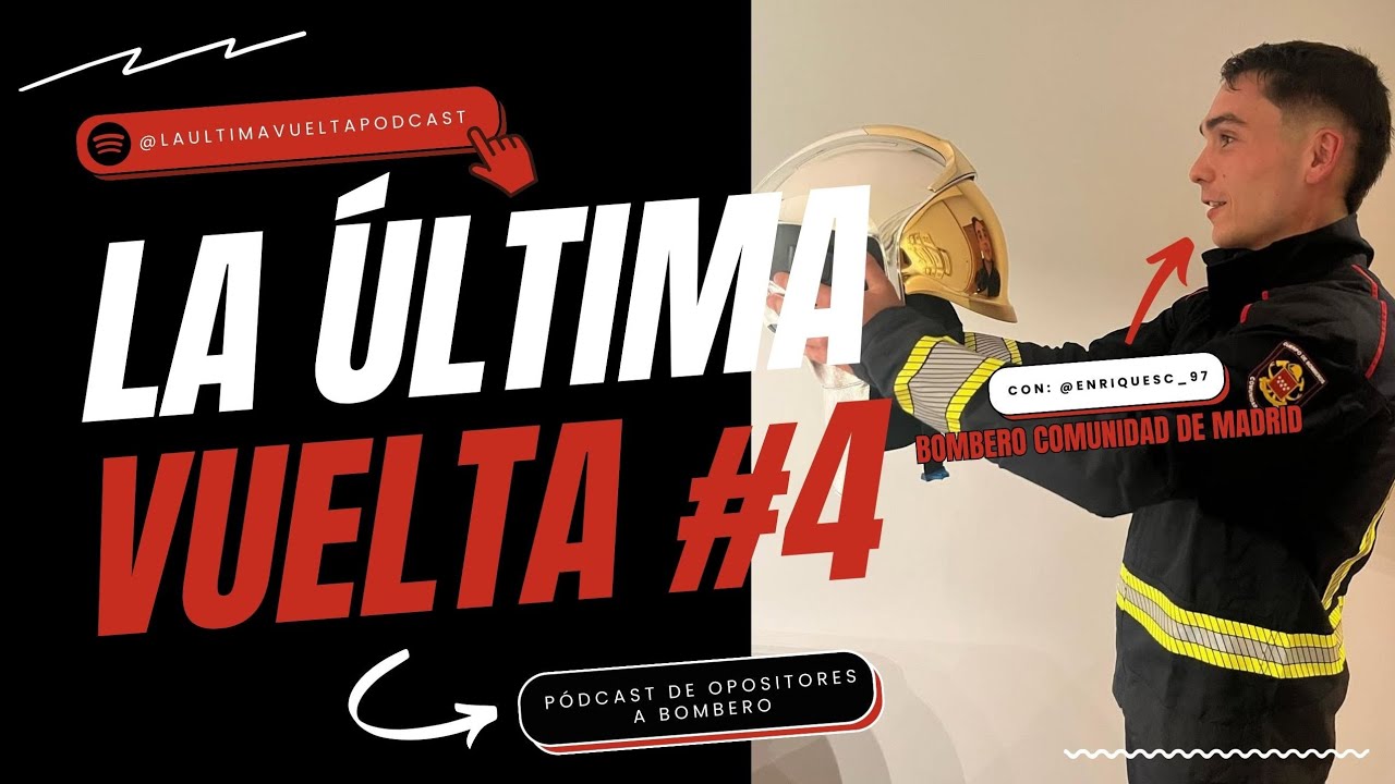 La &Uacute;ltima Vuelta#4: Enrique S&aacute;lido | BOMBERO COMUNIDAD DE MADRID