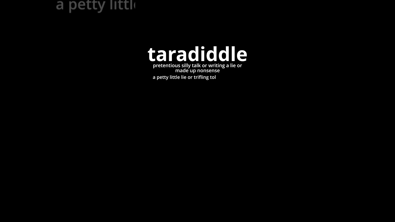 Video Word Of The Day - Taradiddle