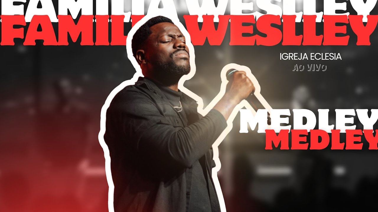 Família Weslley - Medley (cover)