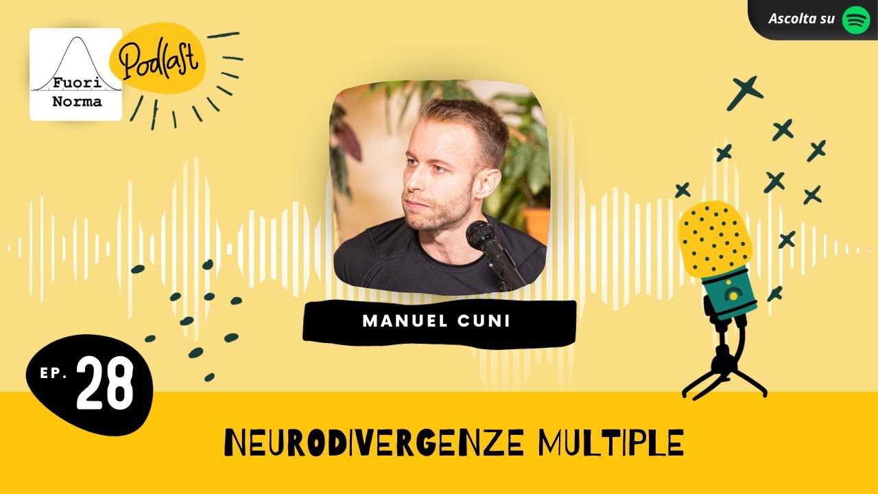 Neurodivergenze multiple. Fuori Norma ep. 28