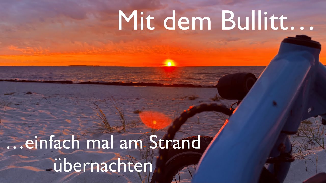 Mit dem Bullitt Bike (Larry vs. Harry) einfach mal am Strand übernachten.