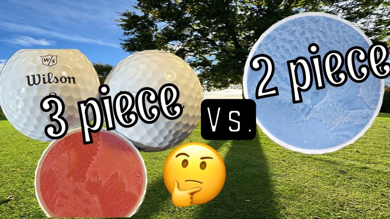 2 piece vs  3 piece golf ball
