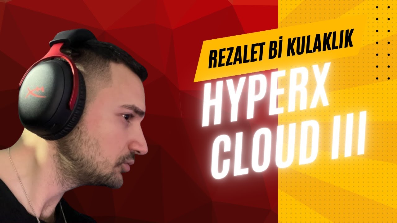 Bu Videoyu İzlemeden HyperX Cloud III Wireless ALMA !