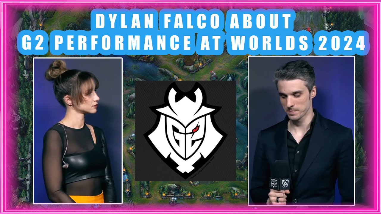 G2 Coach Dylan Falco About G2 Performance at Worlds 2024 🤔