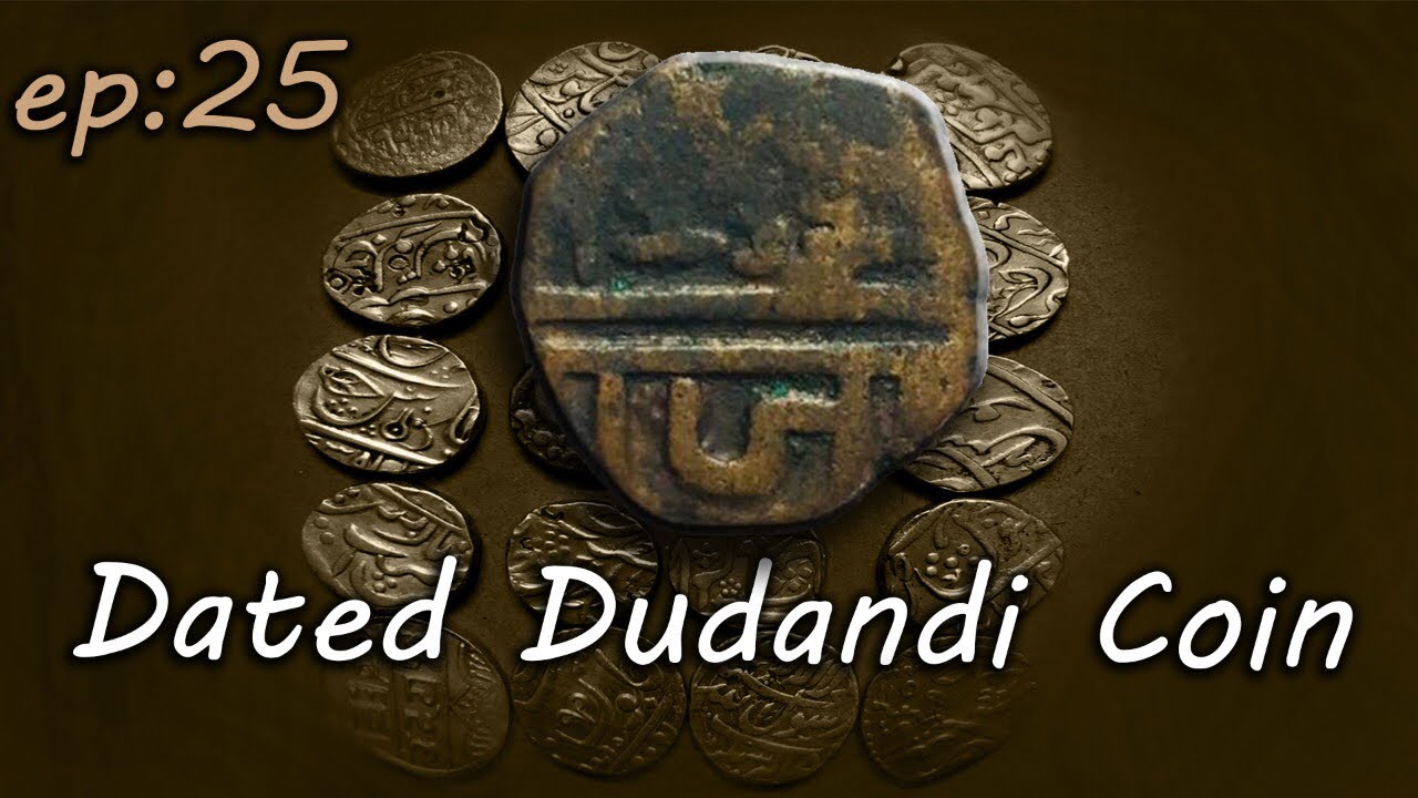 Ep 25. Dated Dudandi Shivrai Rare Coin