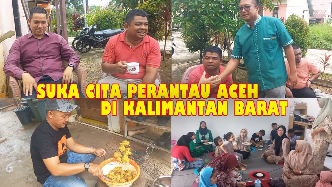 SUKA CITA PARA PERANTAU ACEH DI TANAH BORNEO SAAT MENIKMATI LIBURAN AKHIR SEMESTER