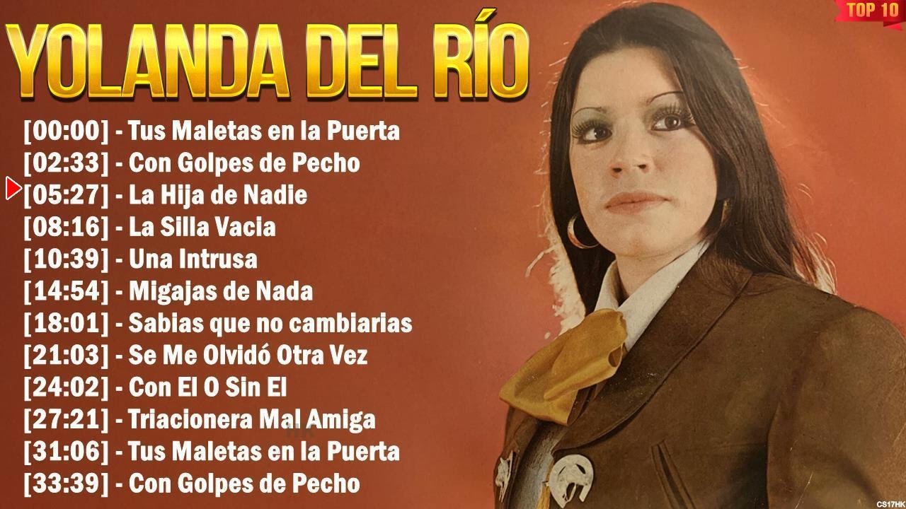 Yolanda Del Río Mix de 10 Éxitos Románticos - Las Mejores Canciones de Siempre